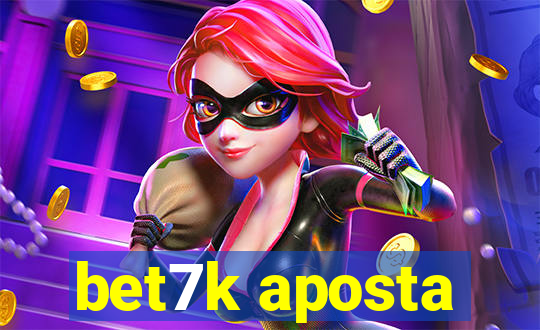 bet7k aposta